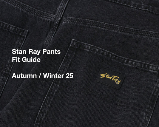 Stan Ray Pants Fit Guide | AW25