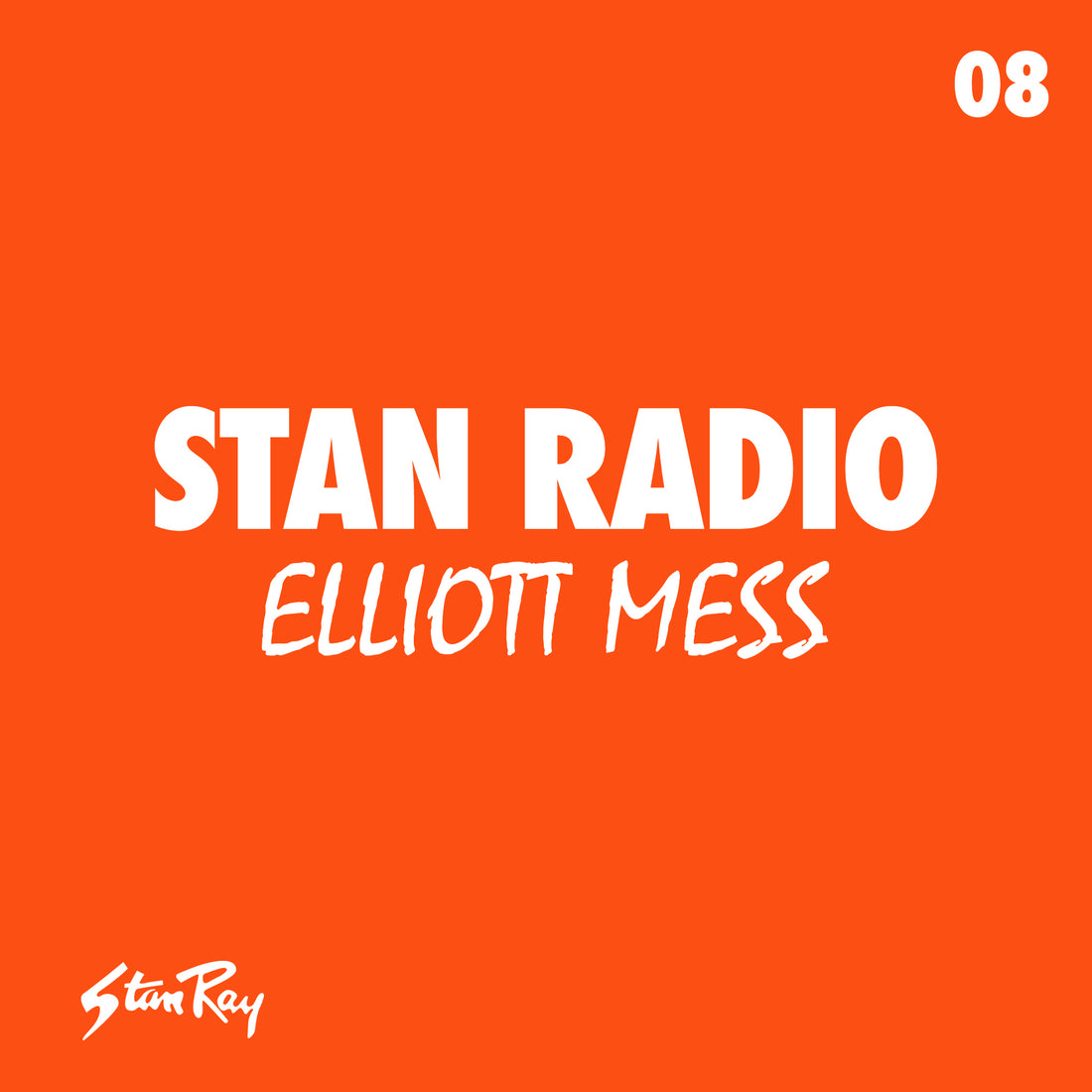 Stan Radio 08: Elliott Mess