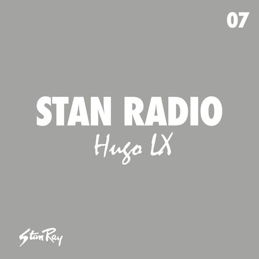 Stan Radio 07: Hugo LX