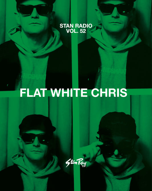 Stan Radio Vol. 52 | Flat White Chris