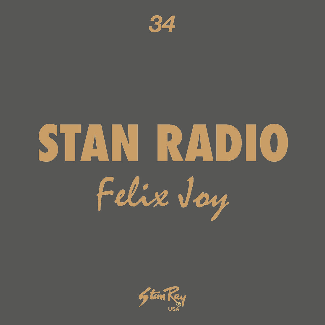 Stan-Radio-34-Felix-Joy Stan Ray