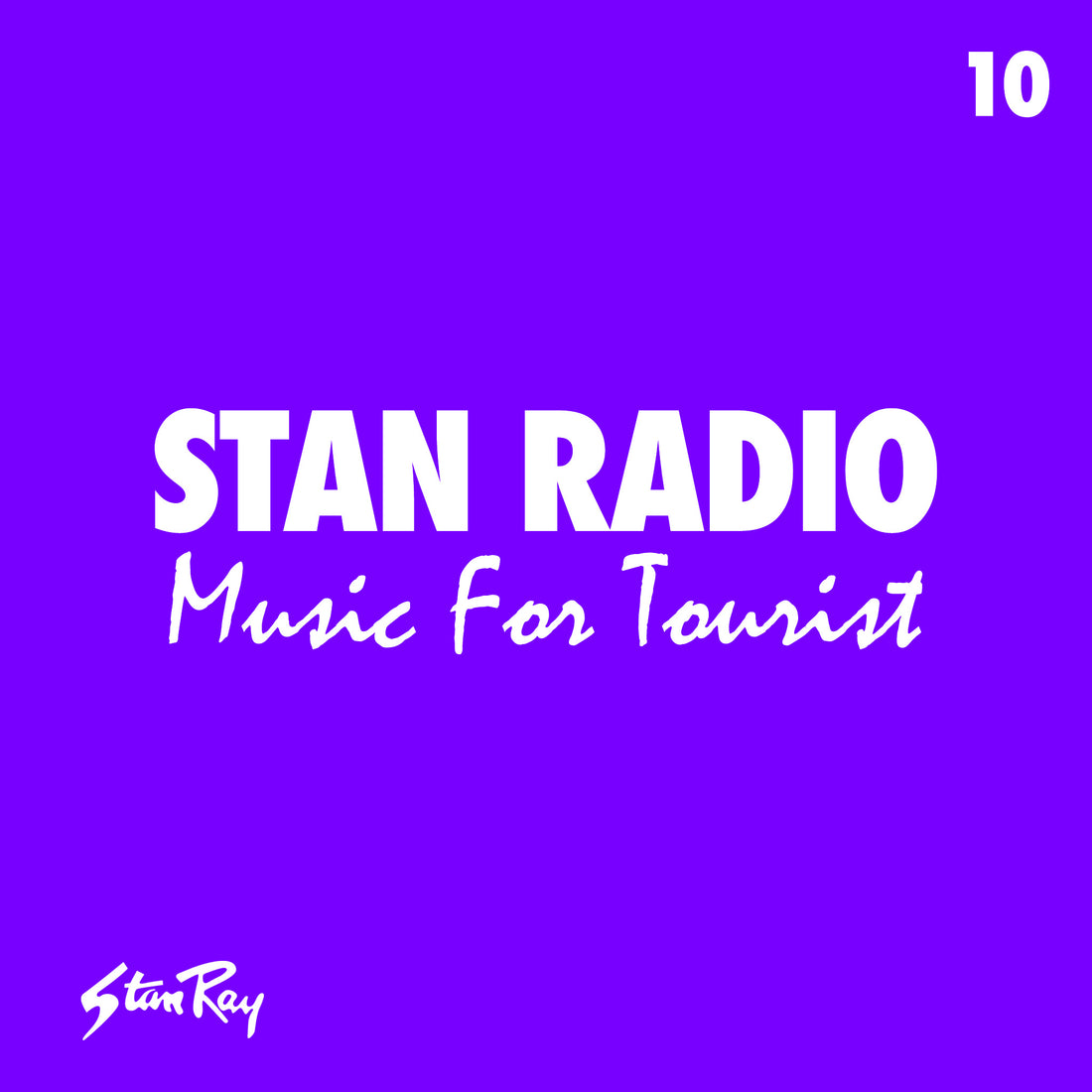 Stan Radio 10: Music For Tourist