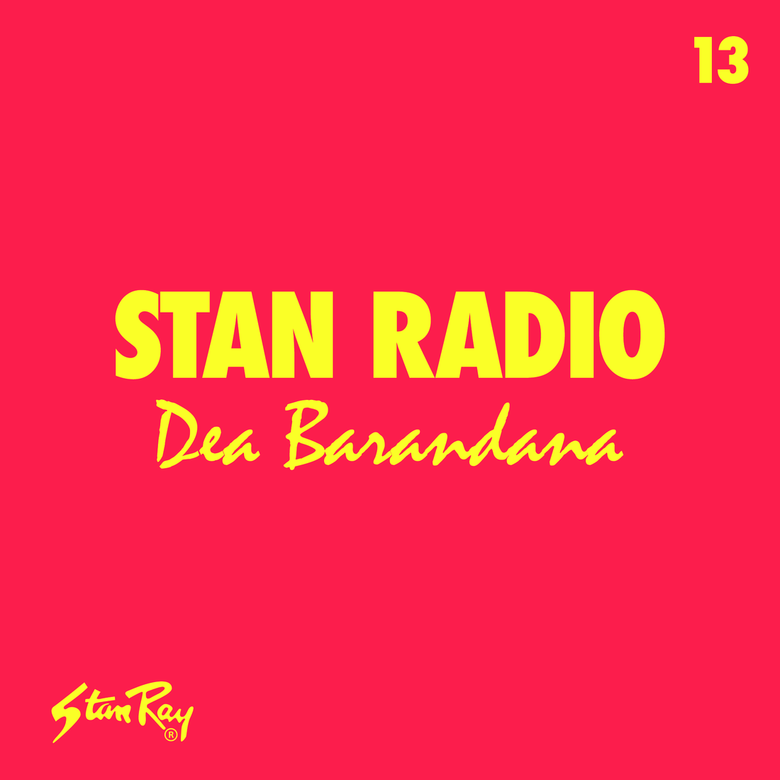 Stan Radio 13: Dea Barandana